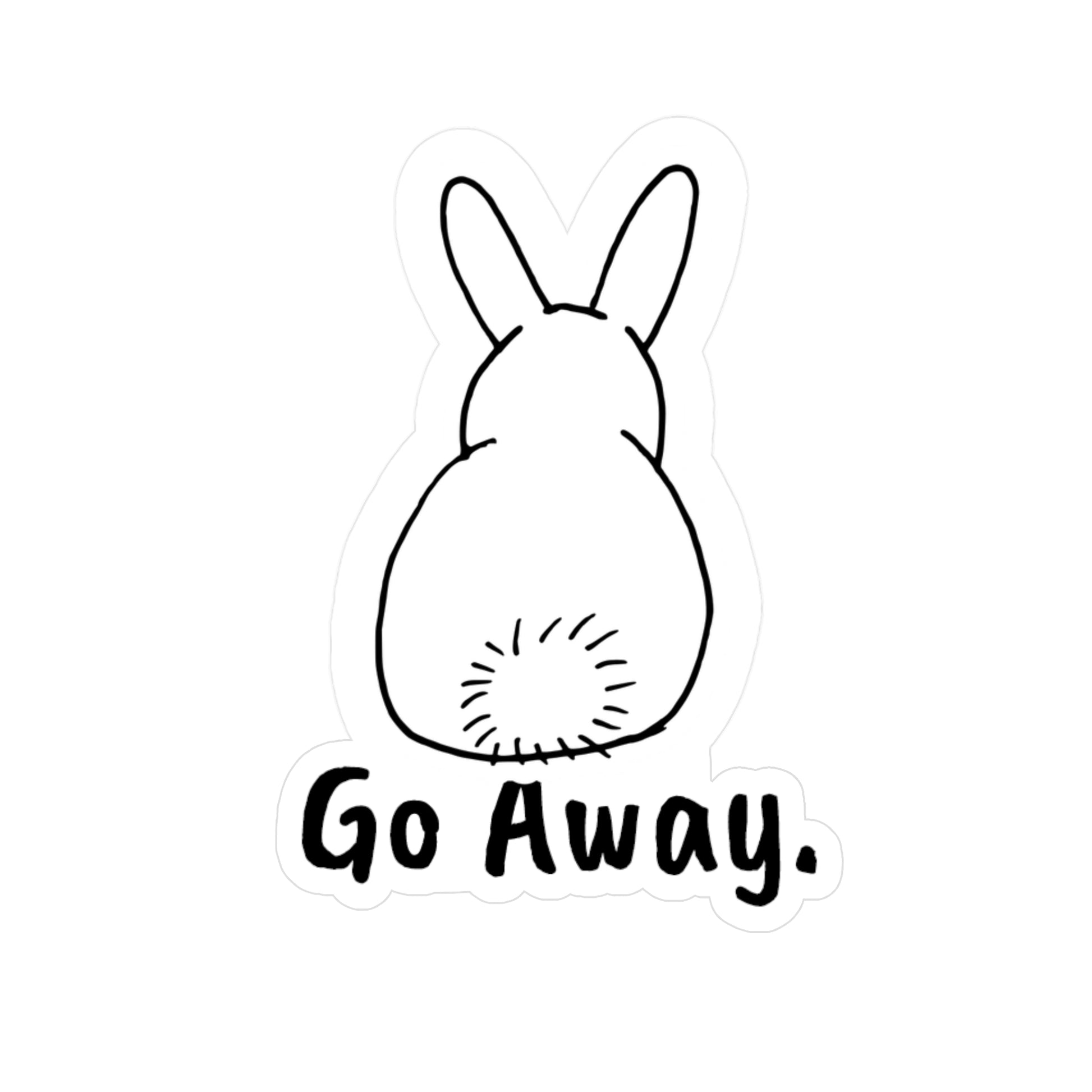 Go Away Bunny Decal - Vinyl Decal 3" x 4" Kiss-Cut Satin